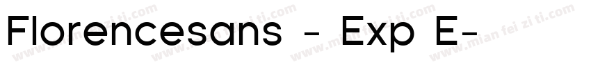 Florencesans - Exp E字体转换